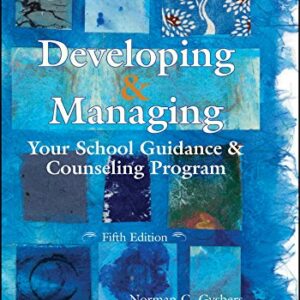 Developing & Managing Your School Guidance & Counseling Programs