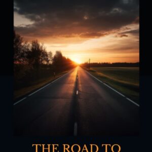 The Road to Passive Income: How to Build Multiple Streams of Passive Income and Achieve Financial Independence