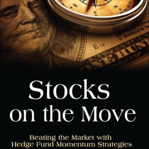 Stocks on the Move: Beating the Market with Hedge Fund Momentum Strategies
