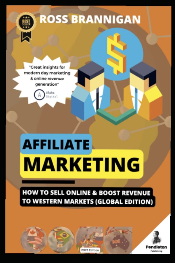 Affiliate Marketing: How To Sell Online & Boost Revenue (2023 Edition)