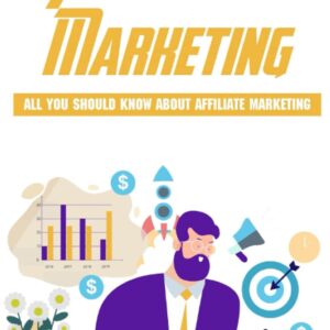How To Be Successful In Affiliate Marketing,Affiliate Marketing,Affiliate Marketing For Dummies,Advanced Affiliate Marketing,Affiliate Marketing ... For Beginners,Affiliate Marketing Tips For