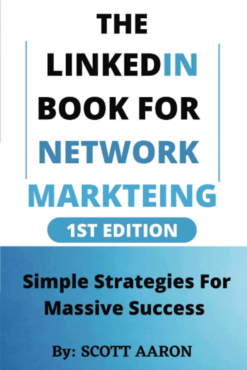 The Linked-in Book For Network Marketing