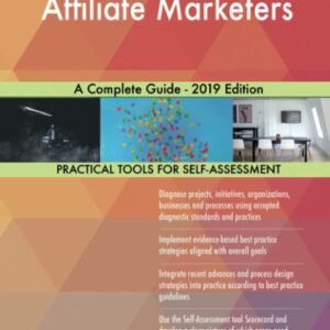 Affiliate Marketers A Complete Guide - 2019 Edition
