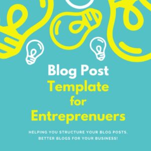 Blog Post Template For Entrepreneurs: A workbook filled with blog post templates with prompts to help you create engaging content that will skyrocket your business!