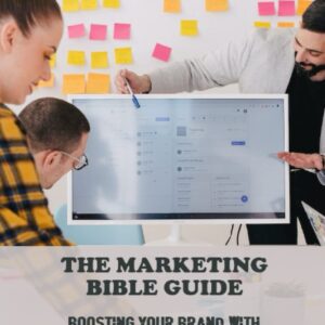 The Marketing Bible Guide: Boosting Your Brand With Influencer Marketing