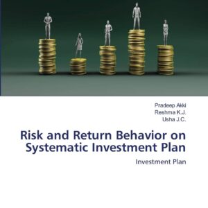 Risk and Return Behavior on Systematic Investment Plan: Investment Plan