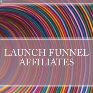 Launch funnel affiliates