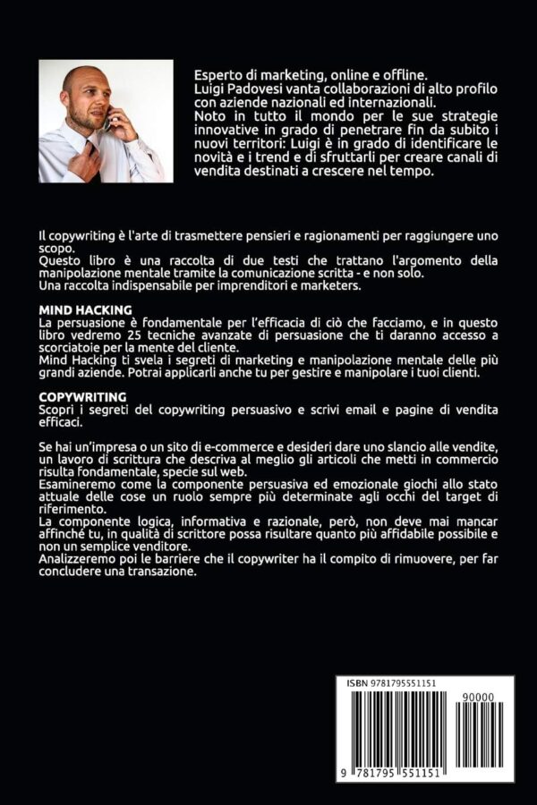 COPYWRITING PERSUASIVO: Scrivere testi per Manipolazione Mentale, Marketing e Vendita su Facebook e Instagram. MIND HACKING: 25 Tecniche di ... Scrivere per vendere (Italian Edition) - Image 2