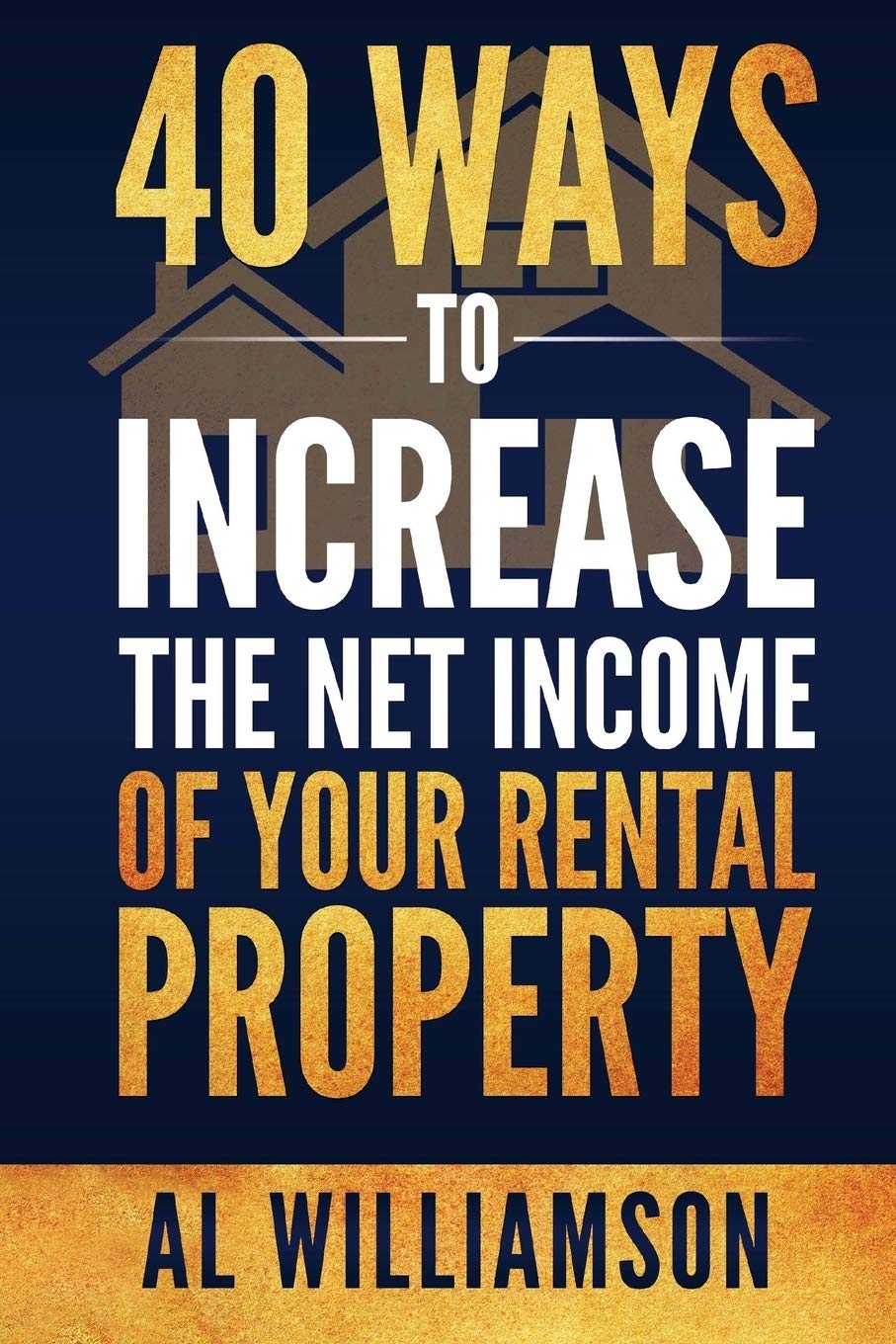 40 Ways to Increase the Net Income of your Rental Property