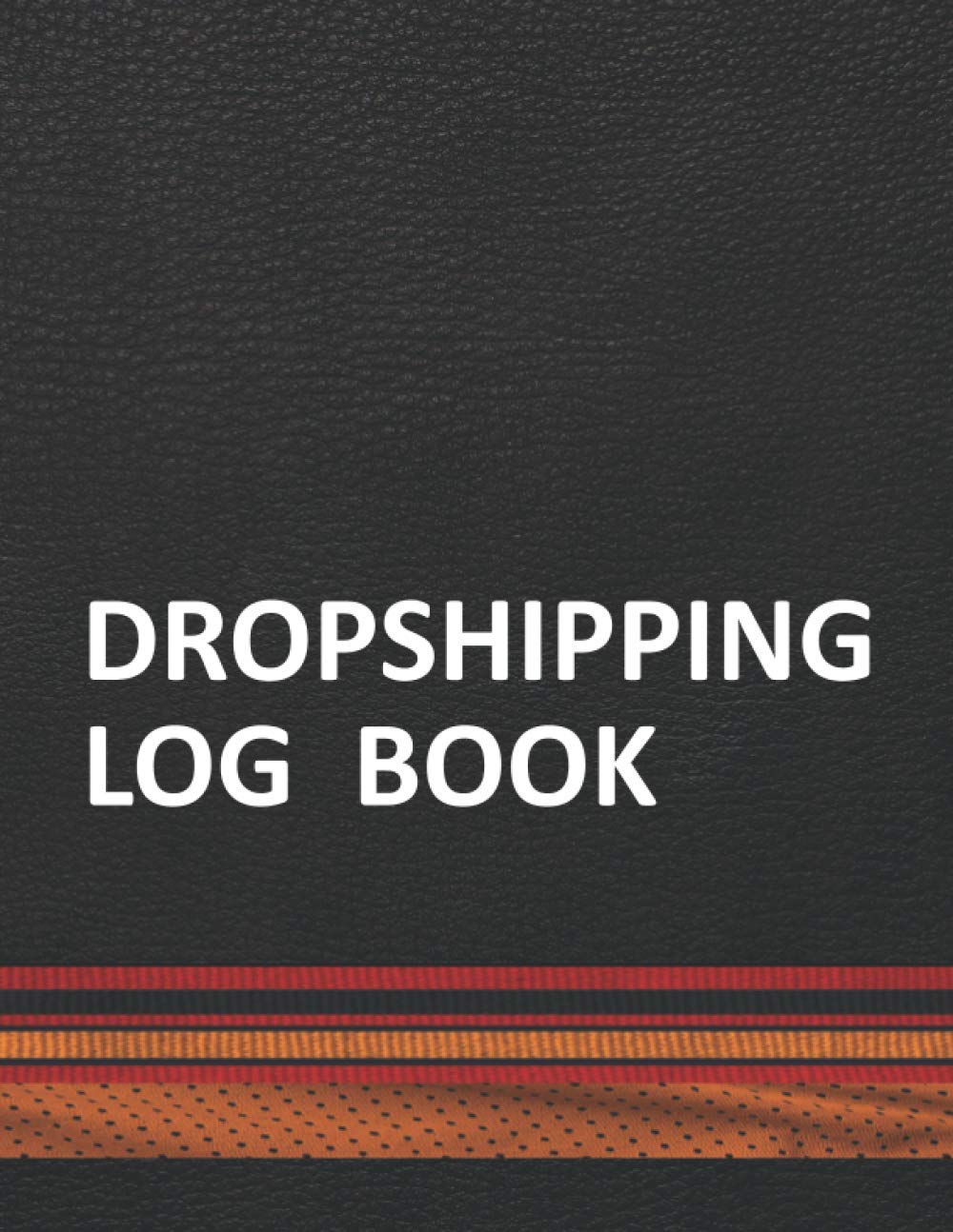 Dropshipping Log Book: Data Entry Essentials Tracking Organizer Record in Sports Team Colors