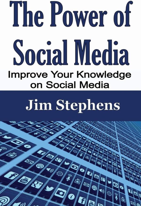 The Power of Social Media: Improve Your Knowledge on Social Media