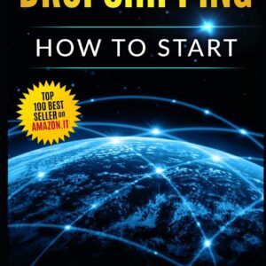 DROPSHIPPING: How to start dropshipping with list of suppliers for dummies, build Shopify ecommerce, choose the right product and start earning online a side passive income
