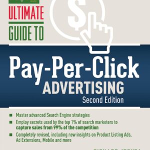 Ultimate Guide to Pay-Per-Click Advertising (Ultimate Series)