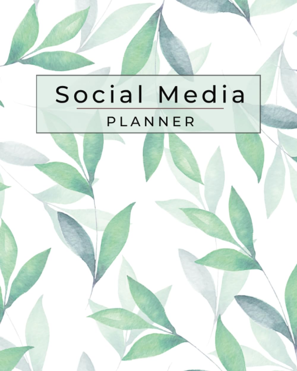 Social Media Planner: Content organizer and tracker, post scheduler, hashtag and password manager and more, 8x10